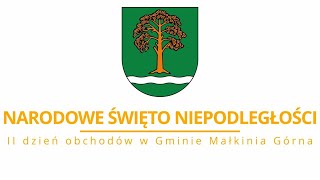 NARODOWE ŚWIĘTO NIEPODLEGŁOŚCI II dzień obchodów w Gminie Małkinia Górna [upl. by O'Conner]