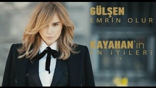 Gülşen  Emrin Olur Official Video Clip  Kayahanın quotEn Iyileriquot [upl. by Onitsuj]