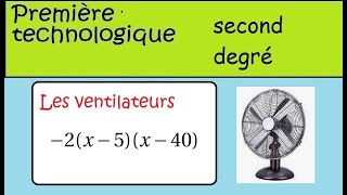 Première Technologique STMG fonction second degré Epreuve commune les ventilateurs [upl. by Atsirtal364]