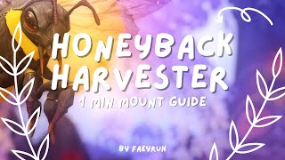 🐝 HONEYBACK HARVESTER  1 Minute Mount Guide [upl. by Ayifas760]