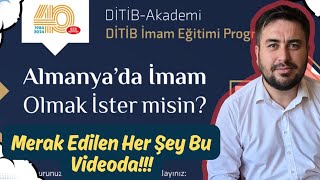 2025 DİTİB İmam Eğitimi Programı Hakkında Merak Edilen Her şey [upl. by Irac]