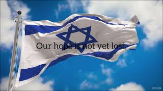 Jewish National Anthem  “Hatikvah” In English [upl. by Igig]