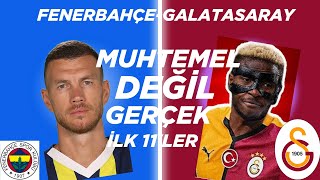 FenerbahçeGalatasaray maçı net ilk 11ler bu videoda  Mauro Icardi [upl. by Rikahs68]