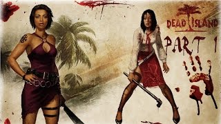 Dead Island Part 1  Hot girl vs Zombies 18 [upl. by Mcneely]