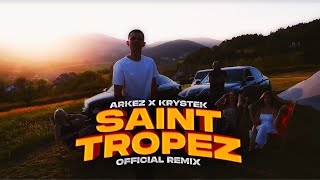 ARKEZ amp KRYSTEK  „Saint Tropez” Official Remix [upl. by Amo]