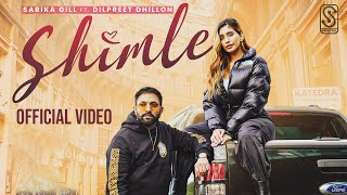 Shimle Official Video Sarika Gill  Dilpreet Dhillon  Preeta  Desi Crew  Gill Media Records [upl. by Aihsal545]