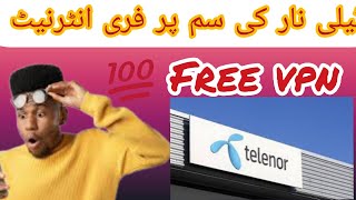 telenor free best internet vpn 2024 [upl. by Namwen]