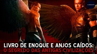 Livro de Enoque e Anjos Caídos O Segredo das Antigas Civilizações [upl. by Alenas]