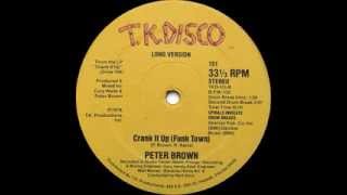 Peter Brown  Crank It Up Long Version [upl. by Niran40]