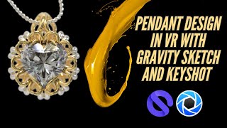 VR Pendant Design with Gravity Sketch and Keyshot [upl. by Verney]