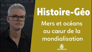 TERMINALE Les mers et océans au coeur de la mondialisation [upl. by Yrag]