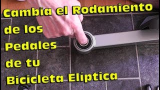 Cómo Cambiar Rodamientos Pedales Bicicleta Eliptica Tunturi C30 [upl. by Aihsela]