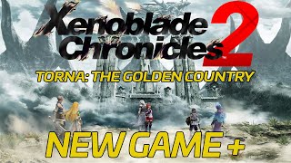 Xenoblade Chronicles 2 Torna The Golden Country  New Game Stream Pt 3 [upl. by Tomkiel]