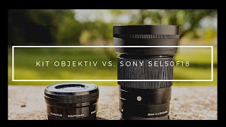 Sony Sel50F18 VS Sony Kit Objektiv 1650mm 3556 [upl. by Billen]