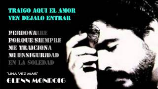 Glenn Monroig  Una Vez Mas video lyrics [upl. by Akerdna]