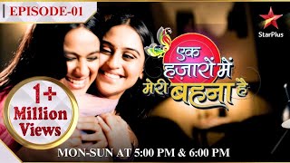 Ek Hazaaron Mein Meri Behna Hai  Season 1  Episode 1  Miliye Maanvi aur Jeevika se [upl. by Cran]