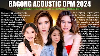 BAGONG OPM IBIG KANTA 2024 PLAYLIST  ANGELINE QUINTOSARAH GERONIMOMORISSETTEMOIRA DELA TORRE [upl. by Hanima790]