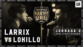 LARRIX VS LOKILLO I FMSINTERNACIONAL 2022  Jornada 2 CDMX I Urban Roosters [upl. by Etan714]