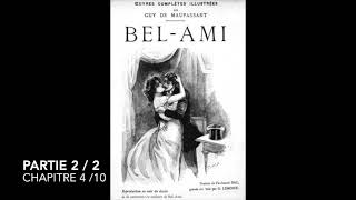 BelAmi de Maupassant  Partie 2 chapitre 4  livre audio [upl. by Sisak818]