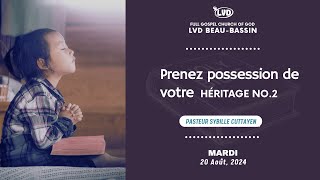 Prenez possession de votre héritage No2  Pasteur Sybille Cuttayen  Mardi 20 Août 2024 [upl. by Avivah]