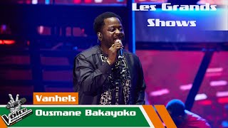 Vanhels  Ousmane Bakayoko  Les Grands Shows  The Voice Afrique Francophone CIV [upl. by Neved]