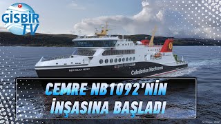 Cemre NB1092’nin inşasına başladı [upl. by Doria]