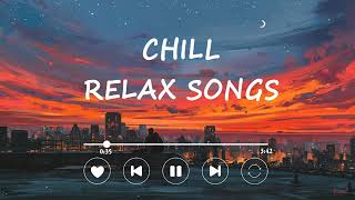 MOOD CHILL VIBESNonstop Music English Chill SongsBest Pop Mix [upl. by Secilu]