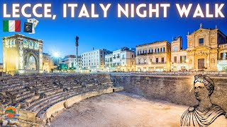 LECCE ITALY Walking Tour at Night 4K  Exploring Lecces Historic District 🇮🇹 [upl. by Aynwat769]