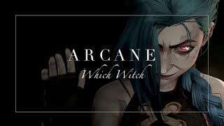 Arcane  Which Witch [upl. by Roselani283]