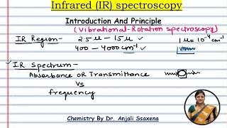 Infrared Spectroscopy IR spectroscopy Principle  IR Region  Basics of IR spectroscopy Part1 [upl. by Orvan]