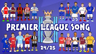 PREMIER LEAGUE SONG 2425🎵 [upl. by Oirtemed304]