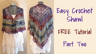 CROCHET Easy Crochet Shawl  Part Two [upl. by Nuri562]