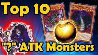 Top 10 Monsters With quotquot For ATK in YuGiOh [upl. by Wilmette]