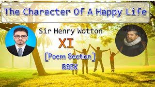 The Character Of A Happy Life  Sir Henry Wotton  XI Poem Section Intermediate Board  IUK CIRCLE [upl. by Eneleahs]