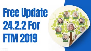 Free Update 2422 For FTM 2019  Family Tree Maker Support  FTM 2024 family ftm [upl. by Zolly]