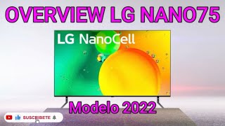 ⚡LG Nano75 Smart Tv 4K NanoCell NUEVA LINEA 2022 Overview en Español English Subtitles [upl. by Schaab]