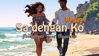 Sa Dengan Ko  Jeinqueen Feat Bagarap  Remix Reggae [upl. by Nortyad]