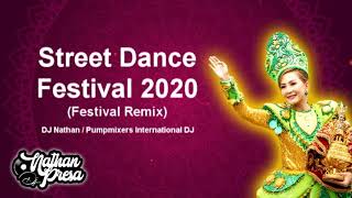 Street Dance Festival 2020 Festival Remix [upl. by Burwell]