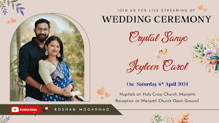 Live  Wedding Ceremony of Crystal Sanyo with Joyleen Carol  Holy cross church Manjotti [upl. by Ahtivak372]