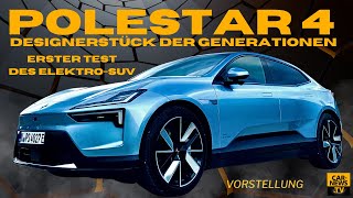 Polestar 4  „Designerstück der Generationen“ [upl. by Aes]