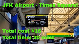 How to get from JFK Airport to Times Square Airtrain LIRR 1 Train [upl. by Davidoff]