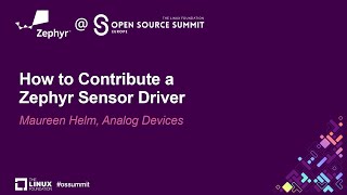 How to Contribute a Zephyr Sensor Driver  Maureen Helm Analog Devices [upl. by Mailand]