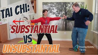 Tai Chi Substantial vs Unsubstantial How Shifting our Mind can Create More Power [upl. by Lexine]