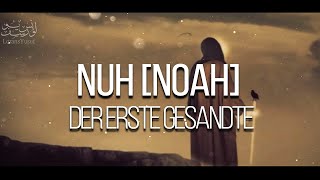 05  Nuh Noah  Der erste Gesandte [upl. by Sibbie]