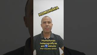 Homófonas heterográficas  Prof Arquelau Santos [upl. by Laven]