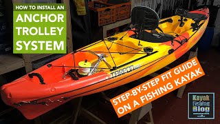 How To Install an Anchor Trolley System on a Fishing Kayak  StepByStep Fit Guide [upl. by Mcnelly]