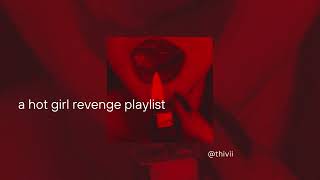 a hot girl revenge playlist [upl. by Hildie]