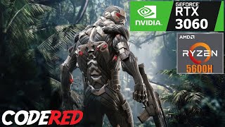 Crysis Remastered  Ryzen 5 5600H  RTX 3060 6GB Laptop  16GB RAM  Lenovo Legion 5  FPS Test [upl. by Trilbi]