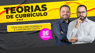 Teorias de Currículo com Carlinhos Costa e William Dornela [upl. by Garvey]