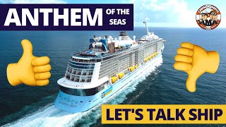 Anthem of the Seas FULL HONEST REVIEW  Lets Talk Ship [upl. by Ahsead]